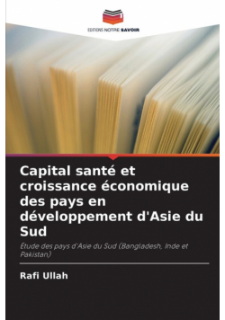 Capital santé et croissance économique des pays en développement d'Asie du Sud