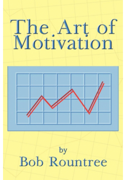 The Art of Motivation