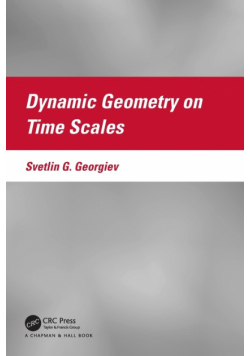 Dynamic Geometry on Time Scales