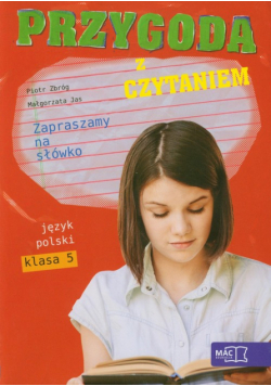 Przygoda z czytaniem Zapraszamy na słówko 5 Antologia tekstów kultury