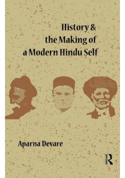 History and the Making of a Modern Hindu Self