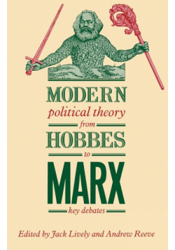 Modern Political Theory from Hobbes to Marx
