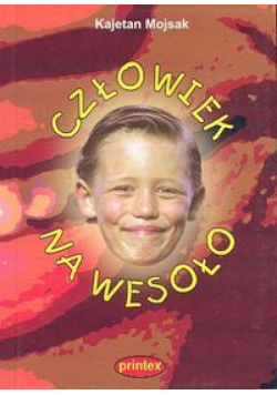 Człowiek na wesoło