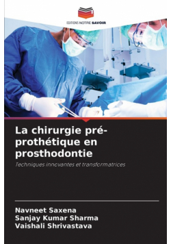 La chirurgie pré-prothétique en prosthodontie