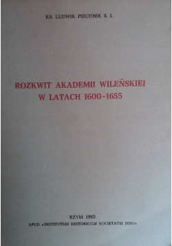 Rozkwit Akademii Wileńskiej w latach 1600-1655