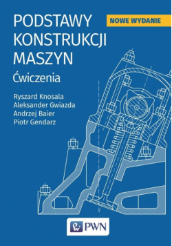 Podstaw konstrukcji maszyn. Ćwiczenia