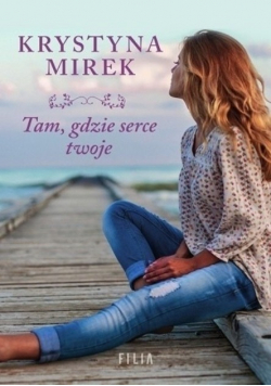 Tam gdzie serce twoje