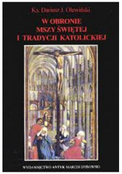 W obronie Mszy świętej i tradycji katolickiej