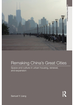 Remaking China's Great Cities