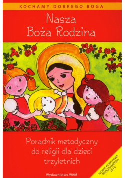 Nasza Boża Rodzina Poradnik metodyczny