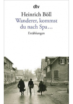Wanderer, kommst du nach Spa... Erzahlungen
