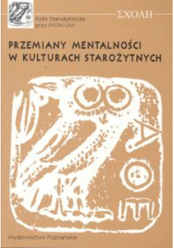 Przemiany mentalności w kulturach starożytnych