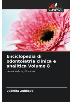 Enciclopedia di odontoiatria clinica e analitica Volume 8