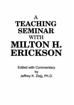 Teaching Seminar With Milton H. Erickson