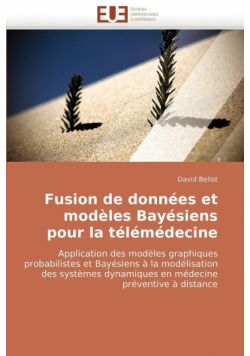 Fusion de données et modèles bayésiens pour la télémédecine