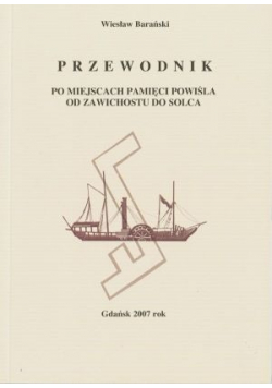 Przewodnik po miejscach od Zawichostu do Solca