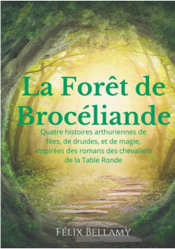 La Forêt de Brocéliande