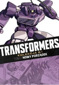 Transformers Tom 2 Nowy porządek