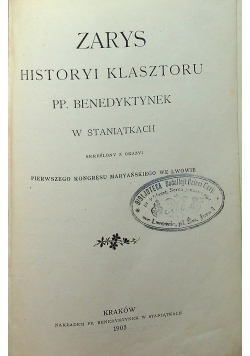 Zarys Historyi Klasztoru PP Benedyktynek 1905 r.