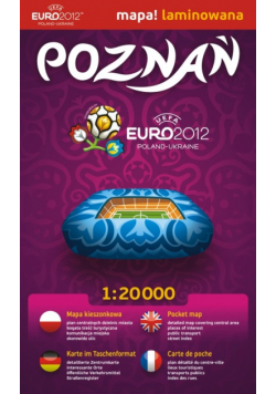 Poznań 1:20 000 Euro 2012 plan miasta