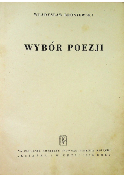 Broniewski Wybór poezji 1950 r.