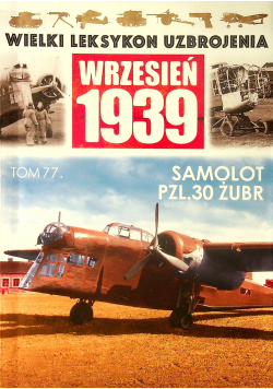 Wielki leksykon uzbrojenia Wrzesień 1939 Tom 77