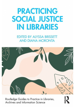 Practicing Social Justice in Libraries
