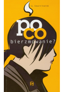 Po co bierzmowanie