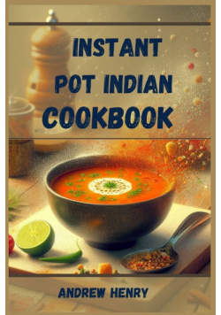 Instant Pot Indian Cookbook