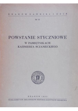 Powstanie styczniowe w pamiętnikach Kazimierza Sczanieckiego