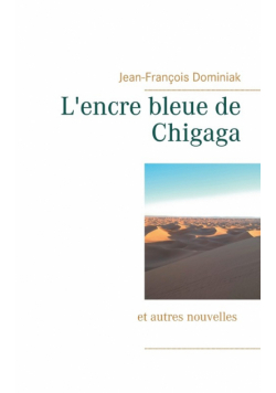 L'encre bleue de Chigaga