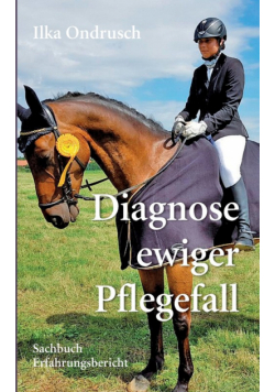 Diagnose ewiger Pflegefall