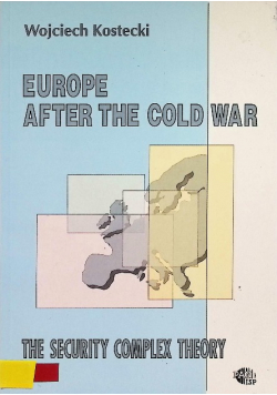 Europe After the Cold War: The Security Complex Theory