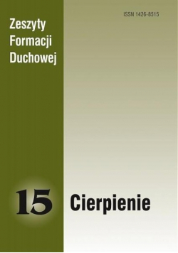 Zeszyty Formacji Duchowej Nr 15 / 01 Cierpienie