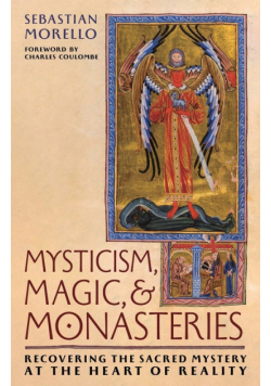 Mysticism, Magic, and Monasteries