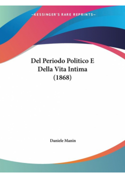 Del Periodo Politico E Della Vita Intima (1868)