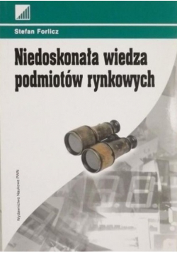 Niedoskonała wiedza podmiotów rynkowych