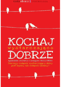 Kochaj wystarczająco dobrze