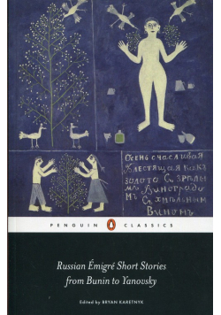 Russian Émigré Short Stories from Bunin to Yanovsky