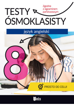 Testy ósmoklasisty Język angielski