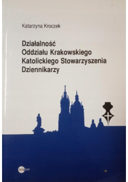 Działalność Oddziału Krakowskiego