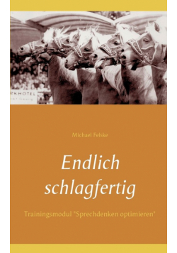 Endlich schlagfertig