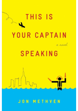 This Is Your Captain Speaking