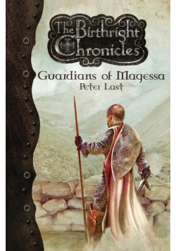 Guardians of Magessa - The Birthright Chronicles