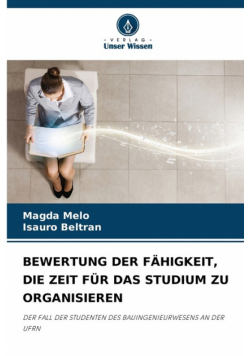 Bewertung Der Fähigkeit, Die Zeit Für Das Studium Zu Organisieren