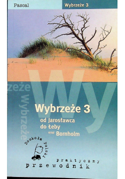 Wybrzeże 3 od Jarosławca do Łeby oraz Bornholm