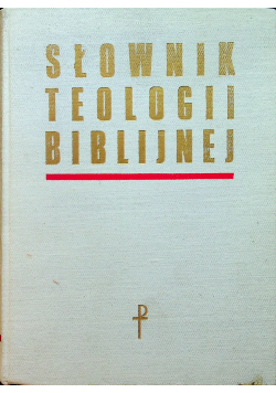 Slownik teologii biblijnej