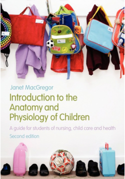 Introduction to the Anatomy and Physiology of Children