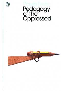Pedagogy of the Oppressed