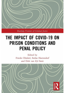 The Impact of Covid-19 on Prison Conditions and Penal Policy